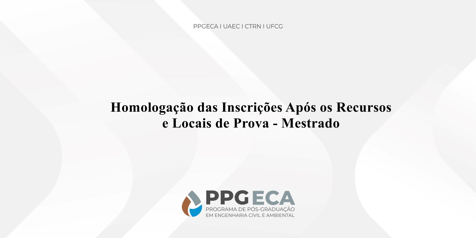 Homologação das inscrições após os Recursos e Locais de Prova