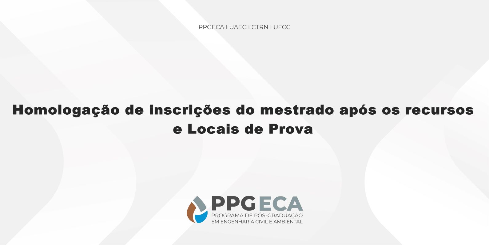 Homologação das inscrições Mestrado após os Recursos e Locais de Prova